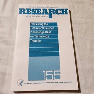 NIDA Research Monograph 155 Behavioral Science‎ Knowledge Technology Transfer